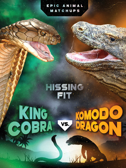 Title details for King Cobra vs. Komodo Dragon by Jon Alan - Available
